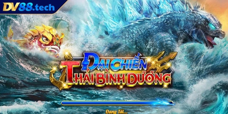Giới thiệu về game đại chiến thái bình dương DV88 